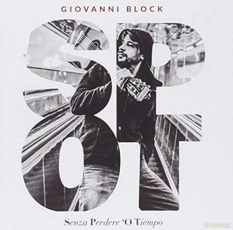 Giovanni Block: Senza Perdere 'O Tiempo [CD]