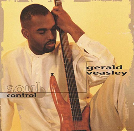 Gerald Veasley: Soul Control [CD]