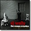 Dj Wally: The Creepy Crawlies [CD]