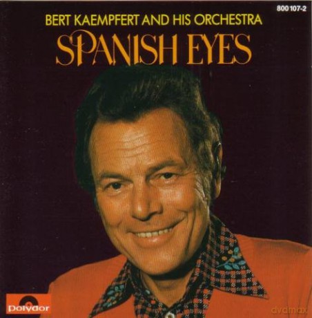 Kaempfert Bert And His Orchestra: Spanish Eyes [CD]