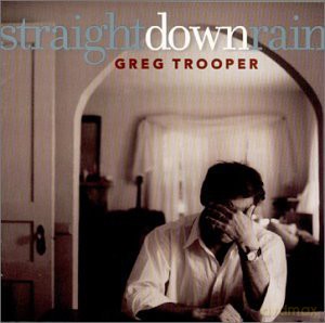 Greg Trooper: Straight Down Rain [CD]