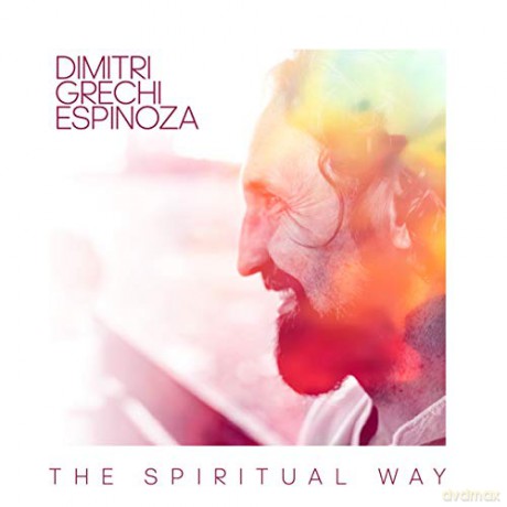 Dimitri Grechi Espinoza: The Spiritual Way [CD]