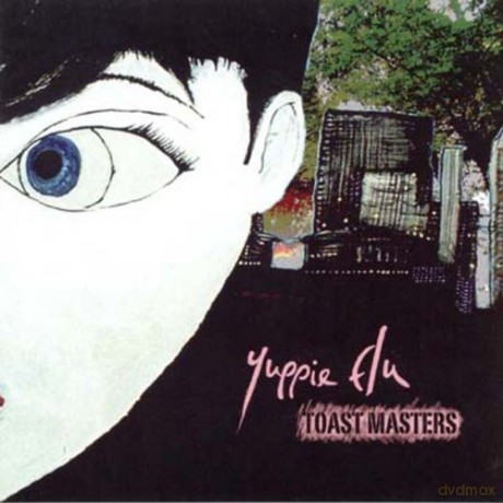 Yuppie Flu: Toast Masters [CD]