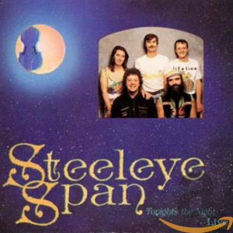 Steeleye Span: Tonight Is The Night Live [CD]