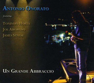 Antonio Onorato: Un Grande Abbraccio [CD]