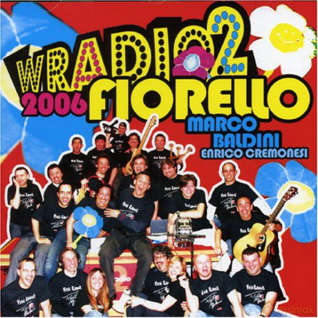 Fiorello: W Radio 2 2006 [CD]