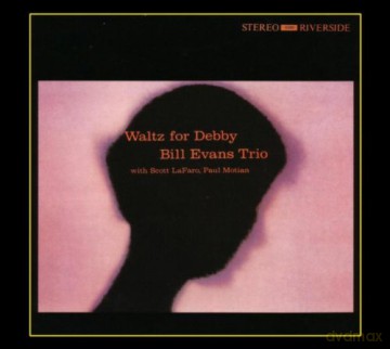 Bill Evans: Waltz for Debby [CD]