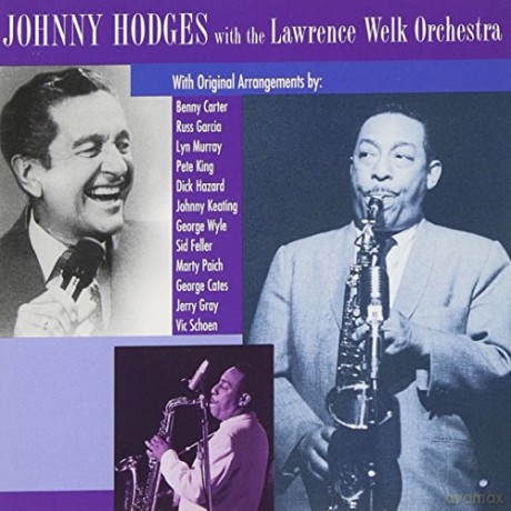 Johnny Hodges: With Lawrence Welk Orchestra [CD]