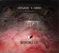 Reportaż: Gulasz z Serc (Goulash of Hearts) [CD]