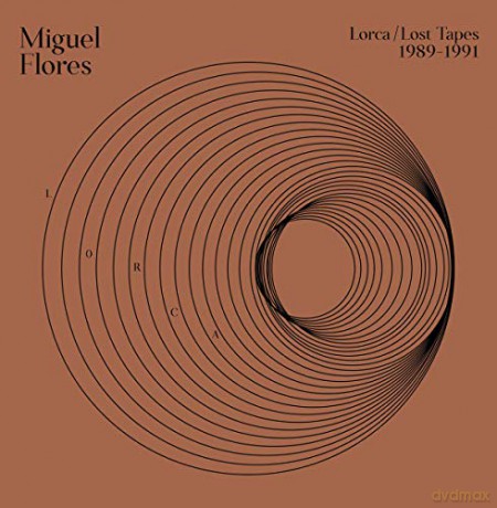 Miguel Flores: Lorca: Lost Tapes (1989-1990) [Winyl]