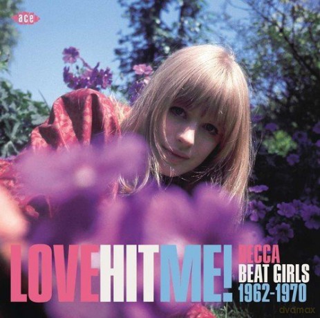 Love Hit Me! Decca Beat Girls 1963-1970 [Winyl]