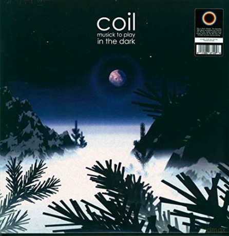 Coil: Musick To Play In The Dark [2xWinyl]