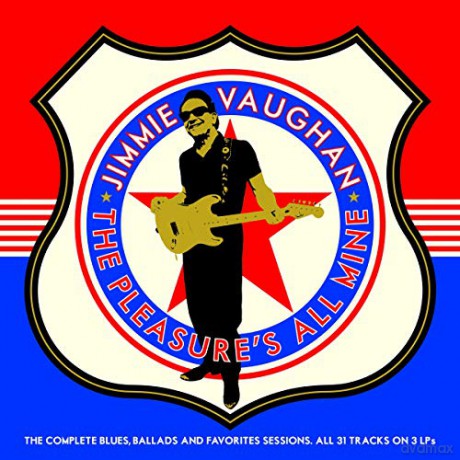 Jimmie Vaughan: The Pleasures All Mine: The Complete Blues. Ballads And Favourites [3xWinyl]
