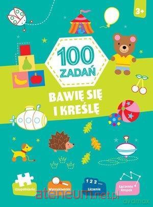 100 zadań. Bawię się i kreślę [KSIĄŻKA]