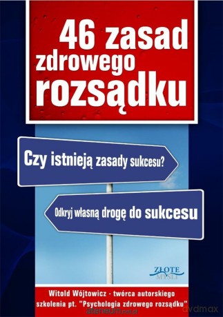 46 zasad zdrowego rozsądku - Witold Wójtowicz [AUDIOBOOK]