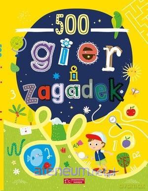500 gier i zagadek [KSIĄŻKA]
