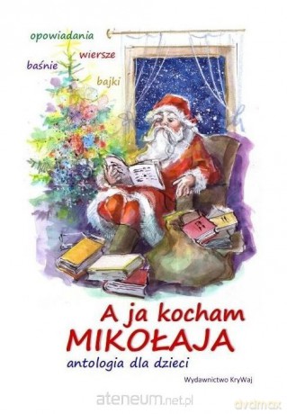 A ja kocham Mikołaja [KSIĄŻKA]