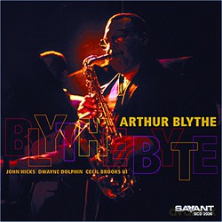 Arthur Blythe: Blythe Byte [CD]