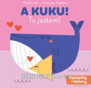 A KUKU! - kształty i kolory [KSIĄŻKA]