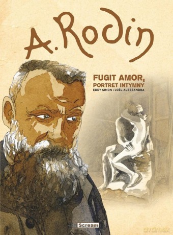 A. Rodin - Fugit Amor, Portret intymny - Eddy Simon [KOMIKS]