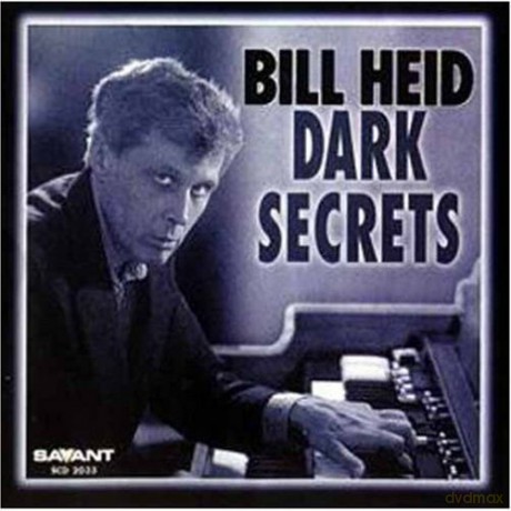 Bill Heid: Dark Secrets [CD]