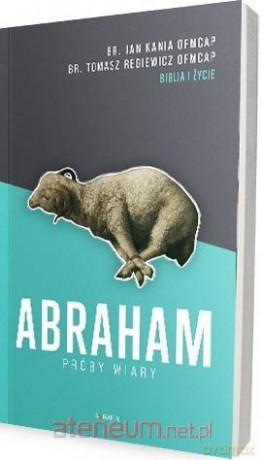 Abraham. Próby wiary [KSIĄŻKA]