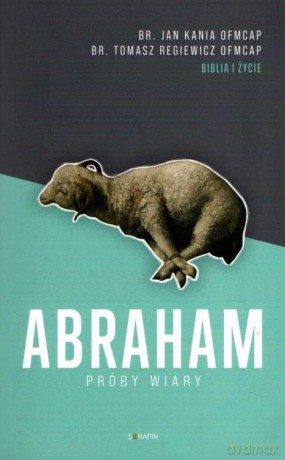 Abraham. Próby wiary [KSIĄŻKA]
