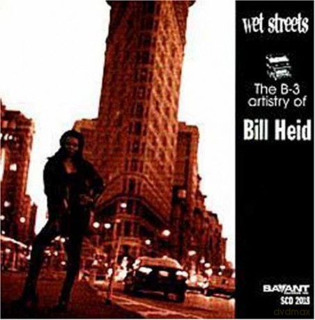 Bill Heid: Wet Streets [CD]