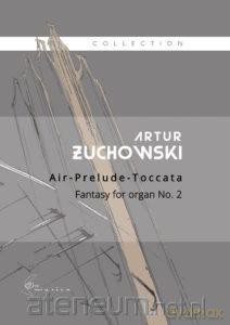 Air Prelude Toccata. Fantazja na organy - Artur uchowski [KSIĄŻKA]