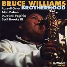 Bruce Williams: Brotherhood [CD]