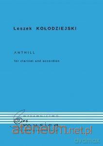 Anthill na klarnet i akordeon - Leszek Kołodziejski [KSIĄŻKA]