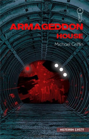 Armageddon House - Michael Griffin [KSIĄŻKA]