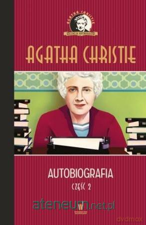 Autobiografia cz.2 - Agatha Christie [KSIĄŻKA]
