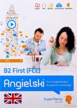 B2 First (FCE). Kurs przyg. do egz. Cambridge - Paweł Topol [KSIĄŻKA]