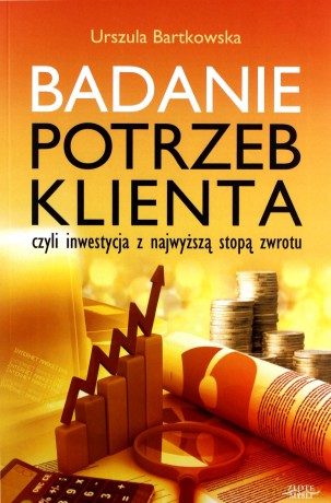 Badanie potrzeb klienta - Urszula Bartkowska [KSIĄŻKA]