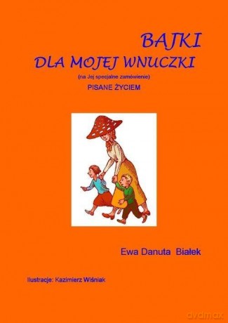 Bajki dla mojej wnuczki [KSIĄŻKA]