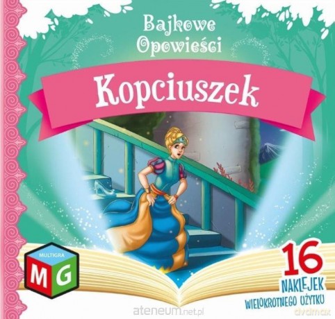 Bajkowe opowieści - Kopciuszek [KSIĄŻKA]