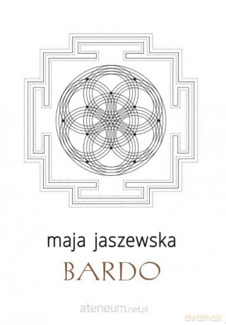 Bardo - Maja Jaszewska [KSIĄŻKA]