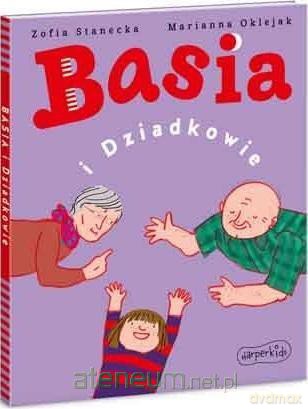 Basia i Dziadkowie - Zofia Stanecka [KSIĄŻKA]