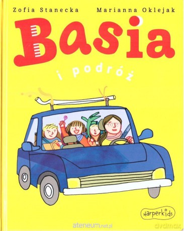 Basia i podróż - Marianna Oklejak, Zofia Stanecka [KSIĄŻKA]