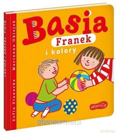 Basia, Franek i kolory - Zofia Stanecka [KSIĄŻKA]