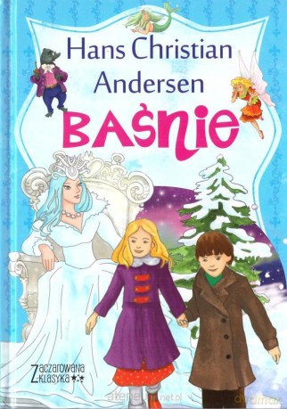 Baśnie Andersena - Hans Christian Andersen [KSIĄŻKA]