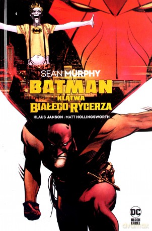Batman. Klątwa Białego Rycerza - Sean Murphy [KOMIKS]