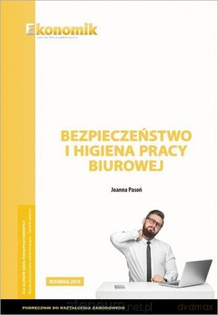 Bezpieczeństwo i higiena pracy biurowej - Joanna Pasoń [KSIĄŻKA]