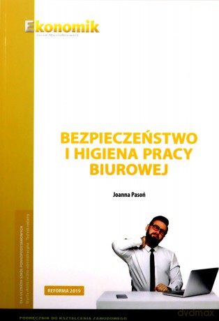 Bezpieczeństwo i higiena pracy biurowej - Joanna Pasoń [KSIĄŻKA]