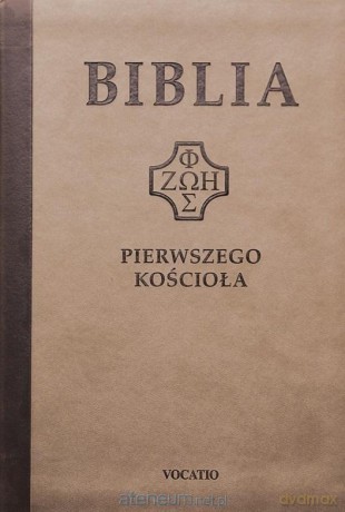 Biblia pierwszego Kościoła (brązowa) [KSIĄŻKA]