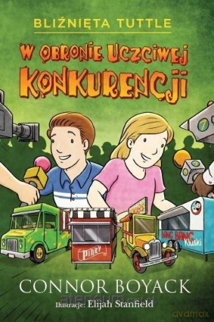Bliźnięta Tuttle w obronie uczciwej konkurencji - Connor Boyack [KSIĄŻKA]
