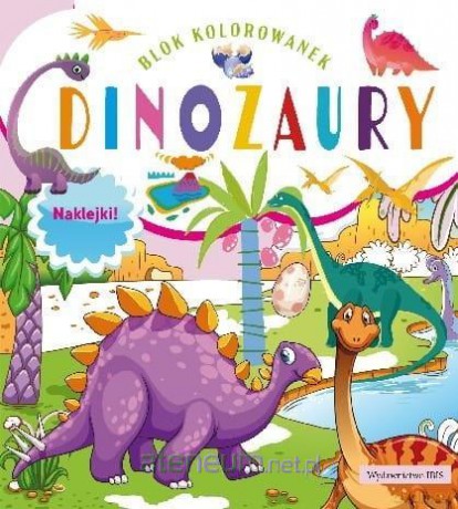 Blok kolorowanek. Dinozaury + naklejki [KSIĄŻKA]