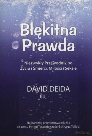 Błękitna prawda - David Deida [KSIĄŻKA]
