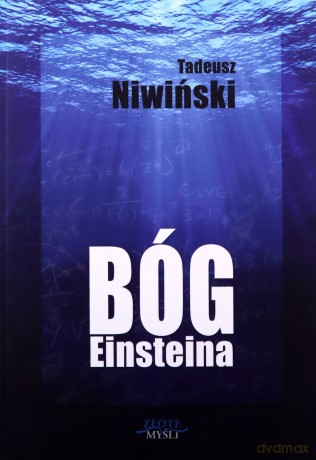 Bóg Einsteina - Tadeusz Niwiński [KSIĄŻKA]
